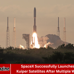 SpaceX Successfully Launches 24 Amazon Kuiper Satellites After Multiple Weather Delays