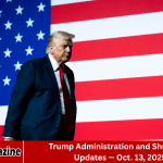 Trump Administration and Shutdown Updates — Oct. 13, 2025