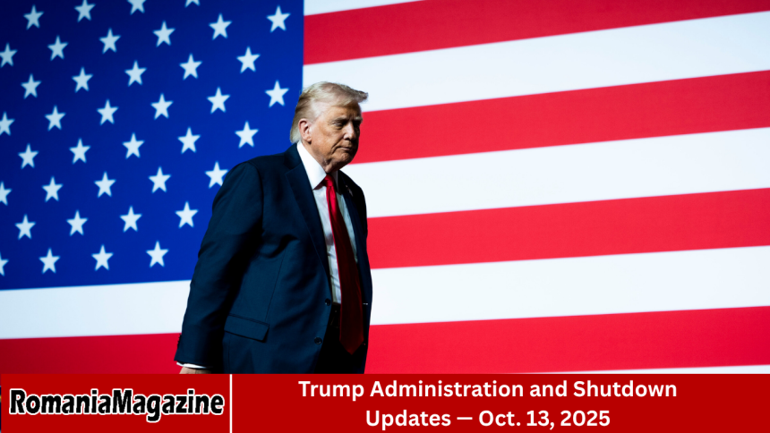 Trump Administration and Shutdown Updates — Oct. 13, 2025