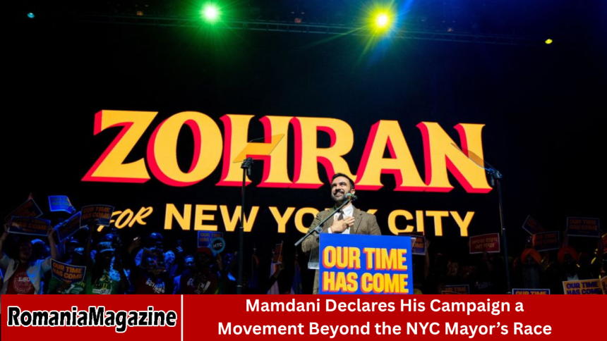 Mamdani Declares His Campaign a Movement Beyond the NYC Mayor’s Race