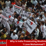 Why Is India Prosecuting Muslims for Saying ‘I Love Muhammad’?